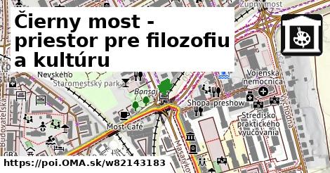 Čierny most - priestor pre filozofiu a kultúru