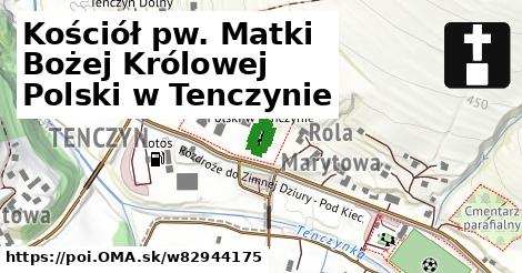 Kościół pw. Matki Bożej Królowej Polski w Tenczynie