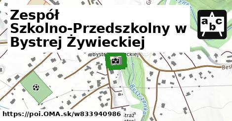 Zespół Szkolno-Przedszkolny w Bystrej Żywieckiej