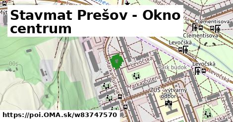 Stavmat Prešov - Okno centrum