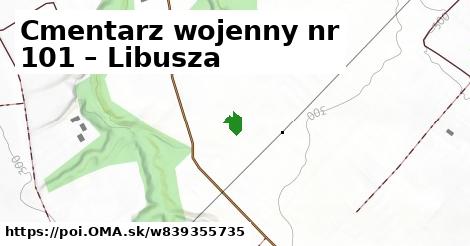 Cmentarz wojenny nr 101 – Libusza