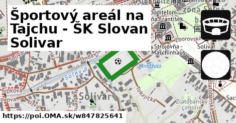 Športový areál na Tajchu - ŠK Slovan Solivar