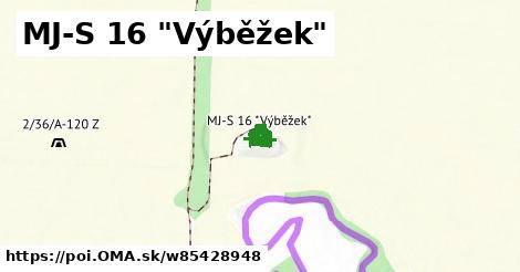 MJ-S 16 "Výběžek"