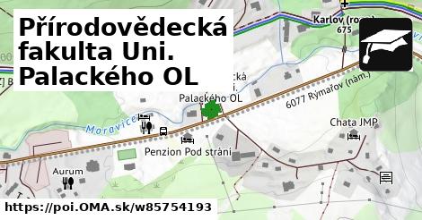 Přírodovědecká fakulta Uni. Palackého OL