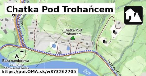 Chatka Pod Trohańcem