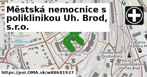 Městská nemocnice s poliklinikou Uh. Brod, s.r.o.