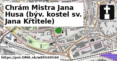 Chrám Mistra Jana Husa (býv. kostel sv. Jana Křtitele)