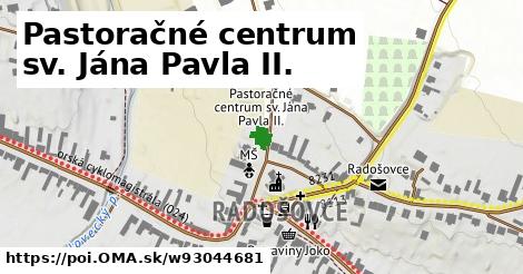 Pastoračné centrum sv. Jána Pavla II.