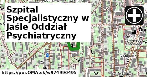 Szpital Specjalistyczny w Jaśle Oddział Psychiatryczny