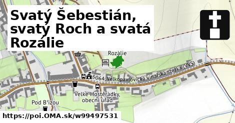 Svatý Šebestián, svatý Roch a svatá Rozálie