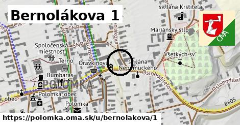 Bernolákova 1, Polomka