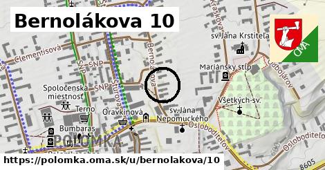 Bernolákova 10, Polomka