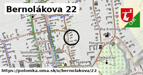 Bernolákova 22, Polomka