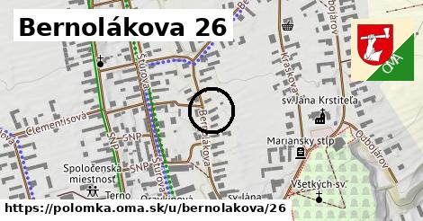 Bernolákova 26, Polomka