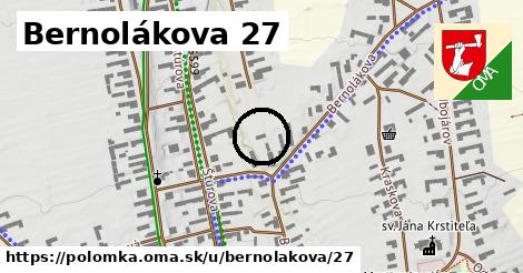 Bernolákova 27, Polomka