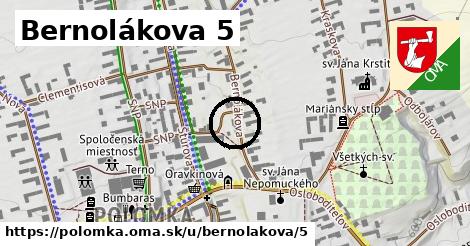 Bernolákova 5, Polomka
