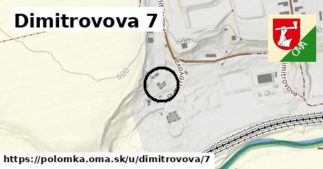 Dimitrovova 7, Polomka