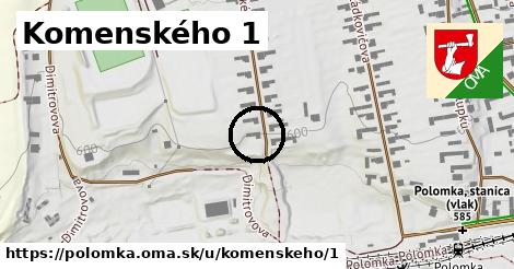 Komenského 1, Polomka