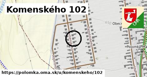 Komenského 102, Polomka