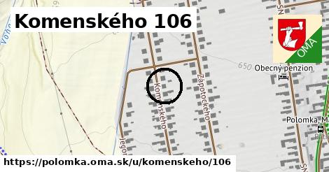 Komenského 106, Polomka