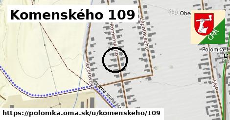 Komenského 109, Polomka