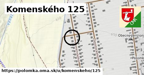 Komenského 125, Polomka