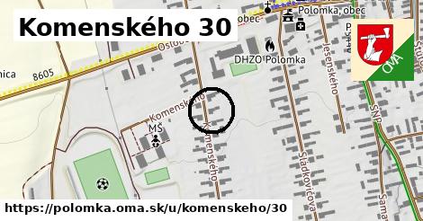 Komenského 30, Polomka