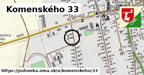 Komenského 33, Polomka