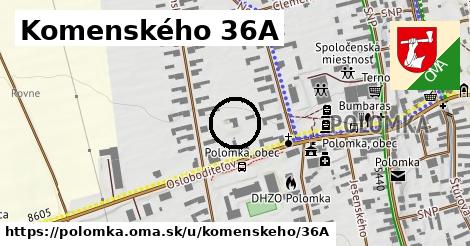 Komenského 36A, Polomka