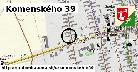 Komenského 39, Polomka