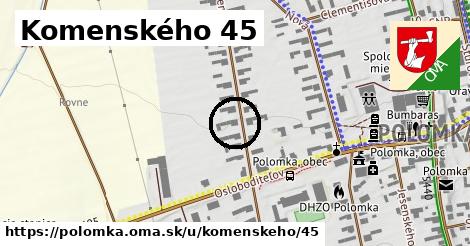 Komenského 45, Polomka