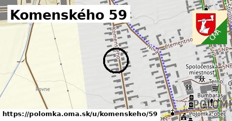 Komenského 59, Polomka