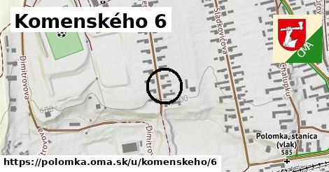 Komenského 6, Polomka