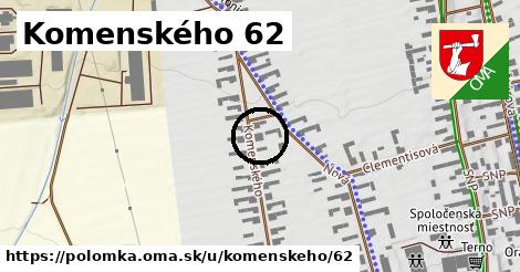 Komenského 62, Polomka