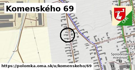 Komenského 69, Polomka