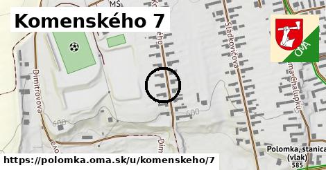 Komenského 7, Polomka