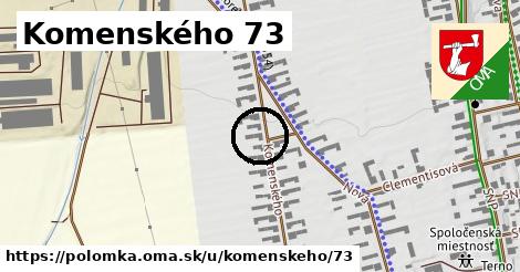 Komenského 73, Polomka