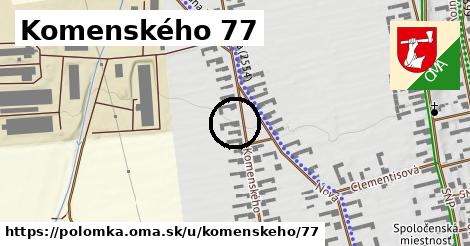 Komenského 77, Polomka