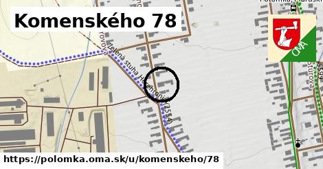 Komenského 78, Polomka