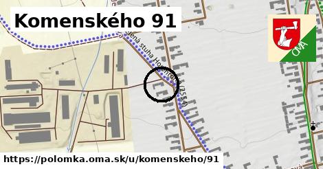 Komenského 91, Polomka