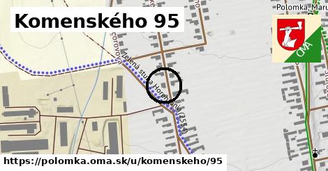 Komenského 95, Polomka