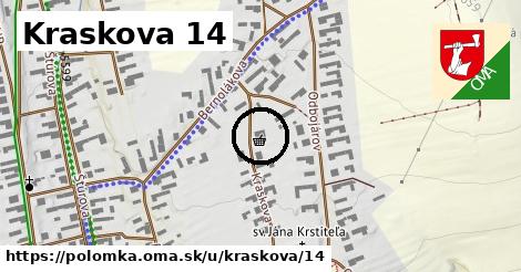 Kraskova 14, Polomka