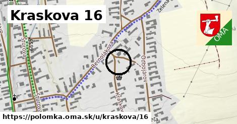Kraskova 16, Polomka