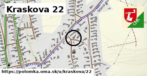 Kraskova 22, Polomka