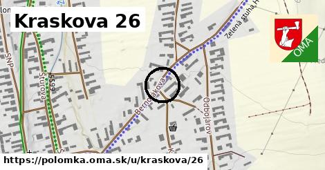 Kraskova 26, Polomka