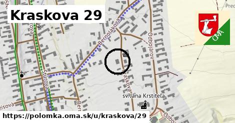 Kraskova 29, Polomka