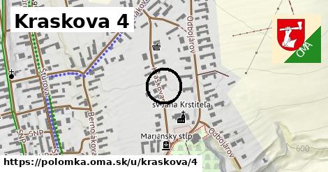 Kraskova 4, Polomka