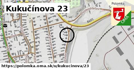 Kukučínova 23, Polomka