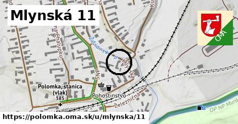 Mlynská 11, Polomka