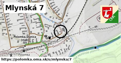 Mlynská 7, Polomka